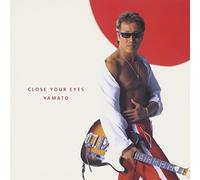 Close Your Eyes/Yamato [Import]