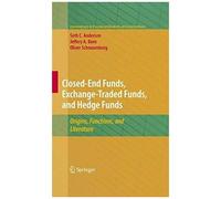Closed-End Funds, Exchange-Traded Funds, And Hedge Funds