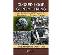 Closed Loop Supply Chains, Supply Chain Integration Modeling, Optimization and Application Gilvan C. Souza, Mark E. Ferguson (Auteur)
