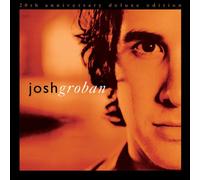 Closer(20th Anniversary Deluxe Edition) by Josh Groban [CD] NEUF