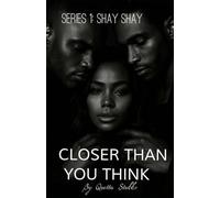 Closer Than You Think: Series 1 Shay Shay