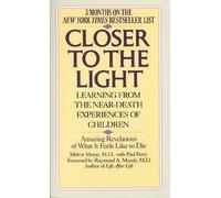 Closer to the Light: Learning from Children's Near Death Experiences