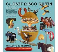 Closet Disco Queen - Omelette du Fromage