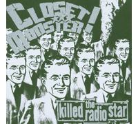 Closet Monster - Killed the Radiostar
