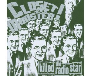 Closet Monster - Killed the Radiostar