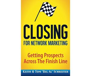 Closing for Network Marketing: Helping our Prospects Cross the Finish Line