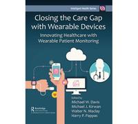 Closing the Care Gap with Wearable Devices Closing the Care Gap with Wearable Devices (Auteur)
