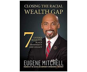 Closing The Racial Wealth Gap