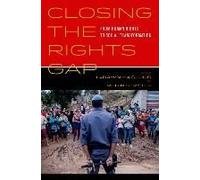 Closing The Rights Gap - From Human Rights To Social Transformation