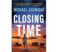Closing Time A Thriller - Michael Ledwidge - Hanover Square Press - ebook (ePub) - Livre