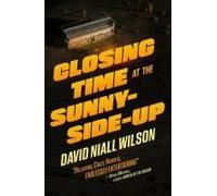 Closing Time At The Sunny-Side-Up