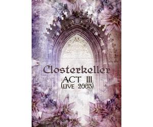 Closterkeller - Closterkeller: Live Act III [Import USA Zone 1]