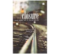 Closure - Some Poems And A Conversation