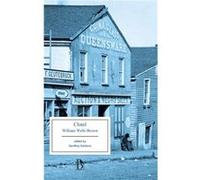 Clotel by William Wells Brown William Wells Brown (Auteur)