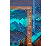 Clothed in Servanthood: 30 Days of Learning to Walk in Shepherd Leadership