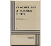 Clothes for a Summer Hotel: A Ghost Play
