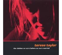 Clothes We Wore Before We Were Married by Terese Taylor (1999-08-02)