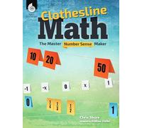 Clothesline Math: The Master Number Sense Maker
