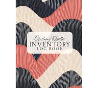 Clothing Reseller Inventory Log Book: Product Listing Notebook for Online Clothing Resellers, Poshmark, eBay, Mercari, Depop & More - Track, List, and Manage Your Inventory