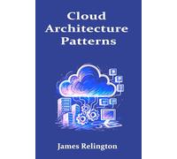 Cloud Architecture Patterns: Designing for Reliability, Cost, and Sustainability