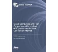 Cloud Computing And High Performance Computing (Hpc) Advances For Next Generation Internet