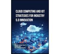 Cloud Computing and IoT Strategies for Industry 5.0 Innovation