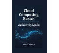 Cloud Computing Basics: Essential Knowledge for Learning Modern Online Computing Systems