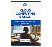 Cloud Computing Basics: Understanding Aws, Azure, And Google Cloud