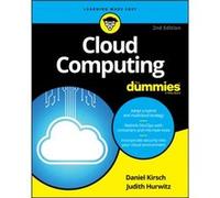 Cloud Computing For Dummies by Daniel Kirsch Judith S Hurwitz (Auteur)
