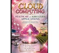Cloud Computing for Healthcare and Agricultural Applications