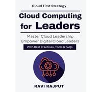 Cloud Computing for Leaders: Cloud adoption made easy | cloud strategy for executives | cloud computing leadership | cloud transformation for business | cloud innovation and resilience Security