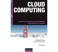 Cloud Computing: Sécurité, gouvernance du SI Hybride et panorama du marché