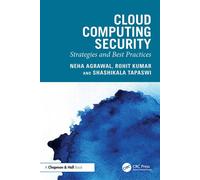 Cloud Computing Security Strategies and Best Practices - Neha Agrawal - Chapman and Hall/CRC - ebook (ePub) - Livre