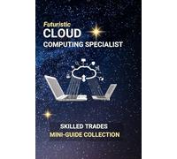 Cloud Computing Specialist: Launching a Tech Career in the Digital Sky