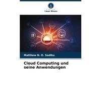 Cloud Computing Und Seine Anwendungen