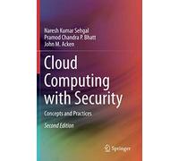 Cloud Computing with Security: Concepts and Practices