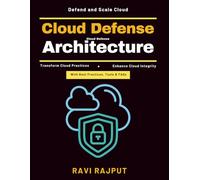 Cloud Defense Architecture: IAM in Cloud | Cloud Compliance Tools | DevSecOps Integration | Continuous Cloud Monitoring | Cloud Security Automation | Disaster Recovery Cloud | Scalable Cloud Controls
