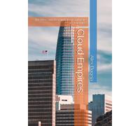 Cloud Empires: The Rise And Revolution Of Software As A Service