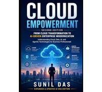 Cloud Empowerment: From Cloud Transformation to AI-Driven Enterprise Modernization