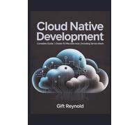 CLOUD NATIVE DEVELOPMENT: Complete Guide | Create 45 Microservices | Including Service Mesh