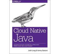 Cloud Native Java Josh Long, (Auteur)