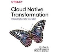 Cloud Native Transformation by Jamie Dobson Jamie Dobson (Auteur)