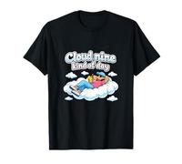 Cloud Nine Kind of Day Chill Vibes Santé mentale T-Shirt