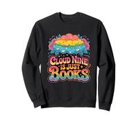Cloud Nine n'est Que des Livres Qui lisent Le Bonheur Sweatshirt