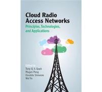 Cloud Radio Access Networks Tony Q S Quek, Mugen Peng, Osvaldo Simeone, Wei Yu (Auteur)
