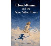 Cloud-Runner and the Nine Silver Hares