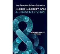 Cloud Security and Ai-Driven DevOps: Next-Generation Software Engineering