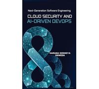 Cloud Security and Ai-Driven DevOps: Next-Generation Software Engineering