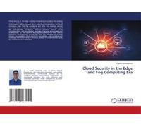Cloud Security In The Edge And Fog Computing Era