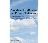 Cloud- und KI-Kosten mit Power BI steuern: Praxisleitfaden aus Data-Engineering- und FinOps-Sicht